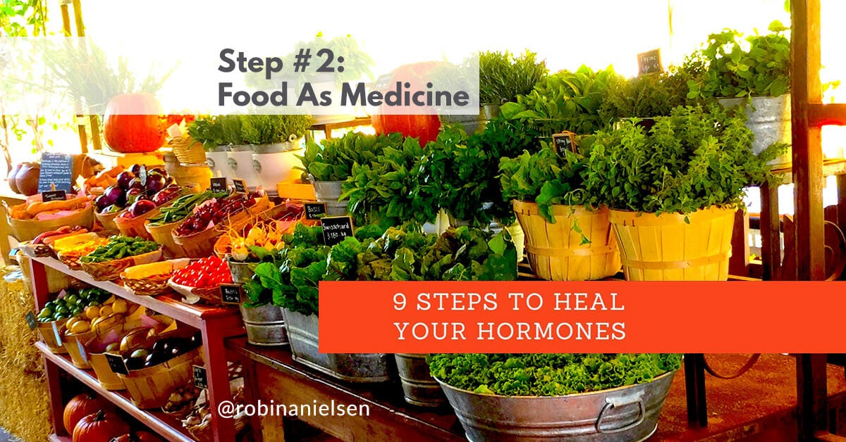 Step #2: Food As Medicine