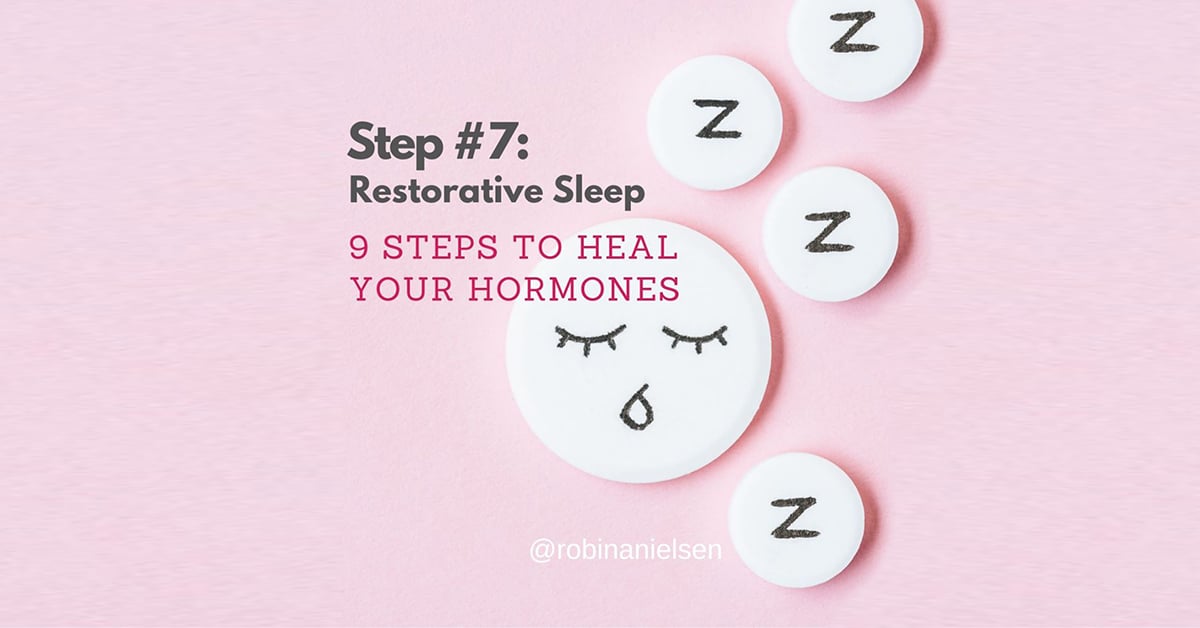 Step #7 to heal your hormones